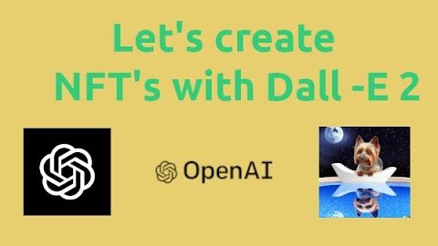 Create NFT's with Dall-E 2 from openAI(must-watch)