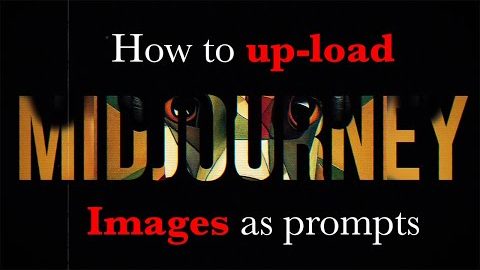 How to up-load images as prompts in Midjourney tutorial.